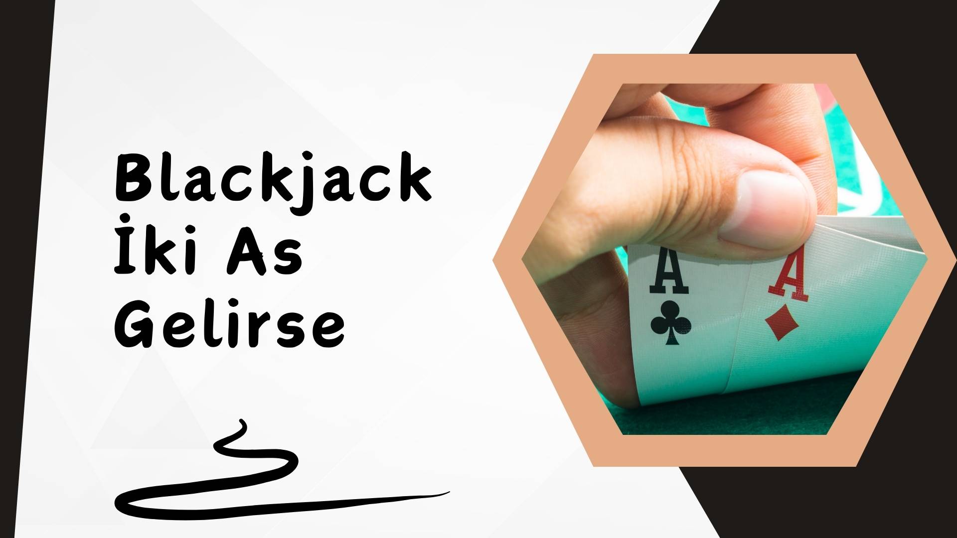 Blackjack iki As Gelirse