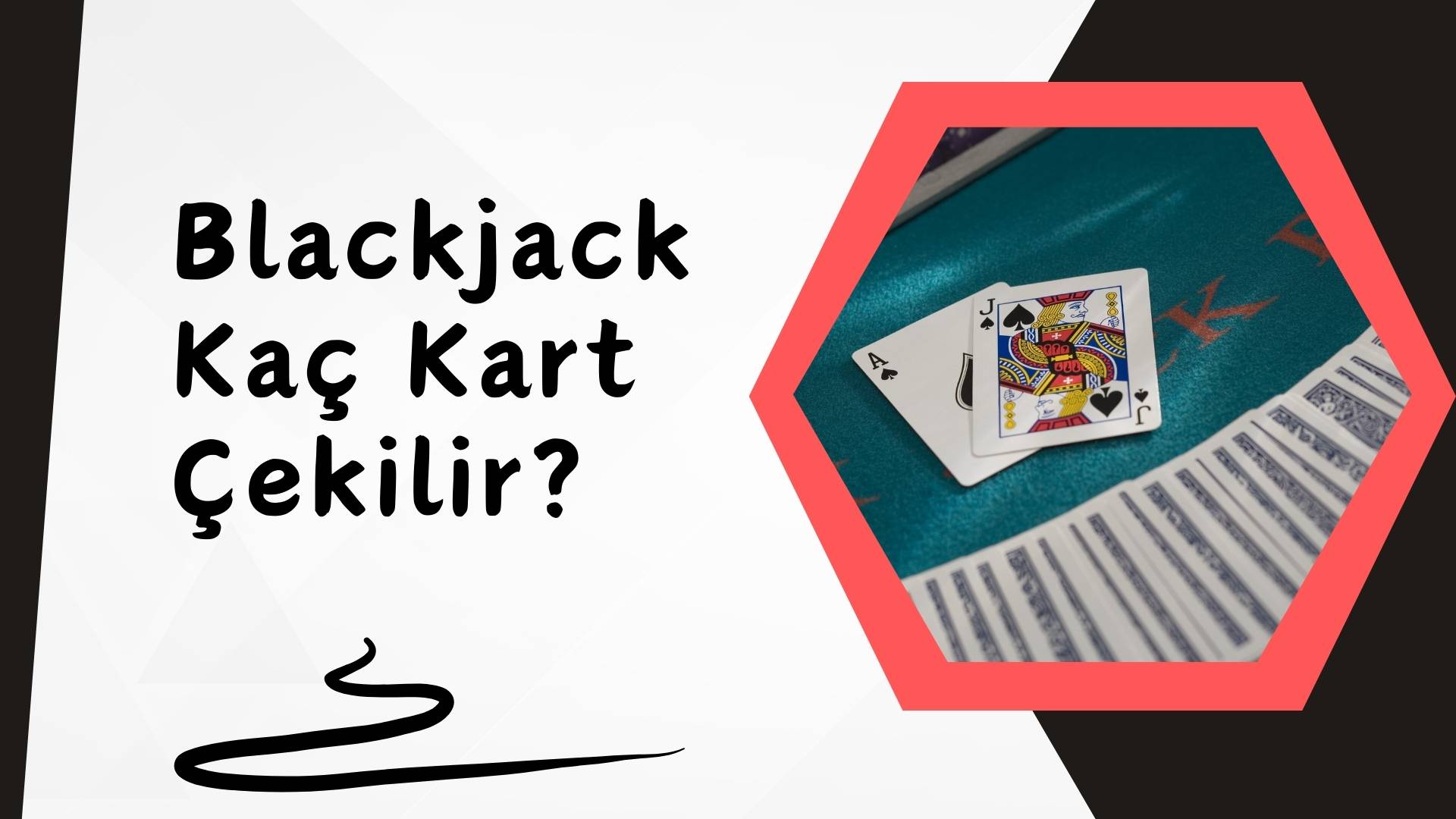 Blackjack Kaç Kart Çekilir